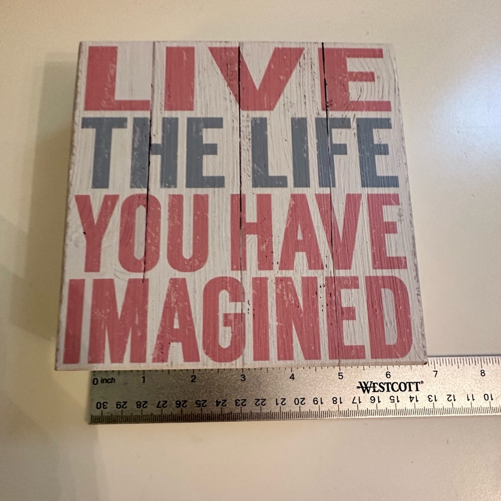 "Live The Life You Have Imagined" Wooden Decor Sign - Brand new condition! - Picture 3 of 4